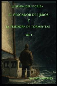 El Pescador de Libros y la Tejedora de Tormentas