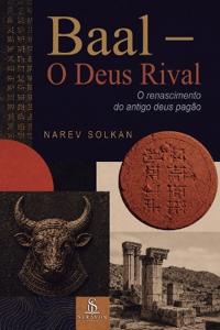 Baal - O Deus Rival