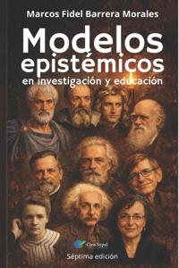 Modelos epistémicos en investigación y educación