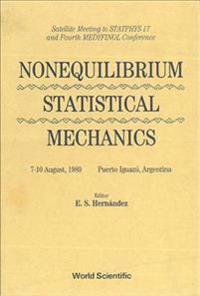 Non-equilibrium Statistical Mechanics - Satellite Meeting To Statphys 17 And 4th Medyfinol Conference
