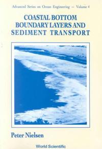 Bokomslag för "Coastal Bottom Boundary Layers And Sediment Transport"
