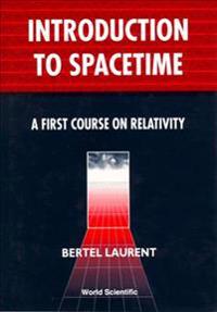 Introduction To Spacetime: A First Course On Relativity