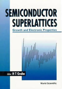 Semiconductor Superlattices: Growth And Electronic Properties