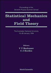 Statistical Mechanics And Field Theory - Proceedings Of The Seventh Physics Summer School