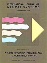 Neural Networks: From Biology To High Energy Physics - Proceedings Of The Third Workshop