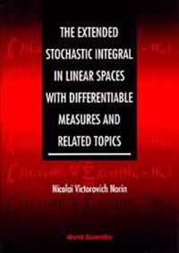 Extended Stochastic Integral In Linear Spaces With Differentiable Measures And Related Topics, The