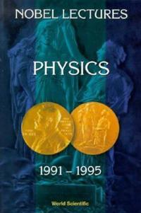 Bokomslag för "Nobel Lectures In Physics, Vol 7 (1991-1995)"