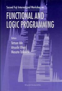 Functional And Logic Programming - Proceedings Of The Second Fuji International Workshop