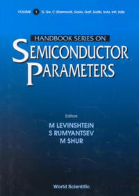 Handbook Series On Semiconductor Parameters - Volume 1: Si, Ge, C (Diamond), Gaas, Gap, Gasb, Inas, Inp, Insb