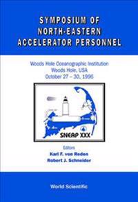 Symposium Of North Eastern Accelerator Personnel, Sneap 30