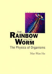 Bokomslag för "Rainbow And The Worm, The: The Physics Of Organisms (2nd Edition)"