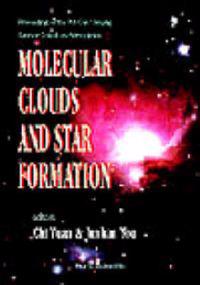 Molecular Clouds And Star Formation - Proceedings Of The 7th Guo Shoujing Summer School On Astrophysics