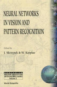 Neural Networks In Vision And Pattern Recognition