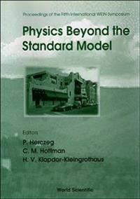 Physics Beyond The Standard Model - Proceedings Of The Fifth International Wein Symposium (Wein '98)