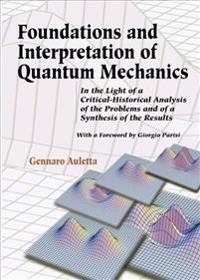 Kirjan kansi "Foundations And Interpretation Of Quantum Mechanics: In The Light Of A Critical-historical Analysis Of The Problems And Of A Synthesis Of The Results"