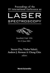Laser Spectroscopy - Proceedings Of The Xv International Conference