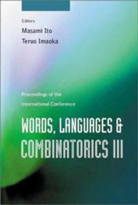 Words, Languages And Combinatorics Iii, Proceedings Of The International Colloquium