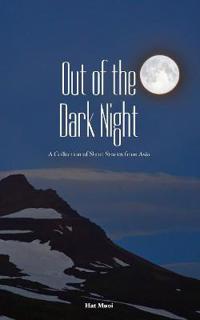 Out of the Dark Night