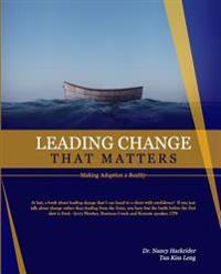 Leading Change that Matters: Making Adoption a Reality
