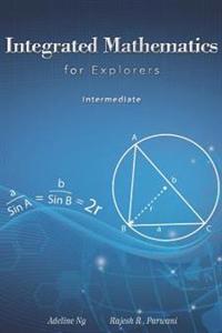 Integrated Mathematics for Explorers: Intermediate