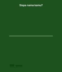 Siapa Nama Kamu? Art in Singapore since the 19th Century