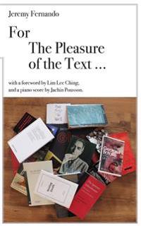 For the Pleasure of the Text ...