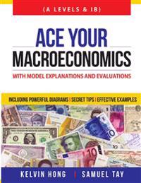 Ace your Macroeconomics