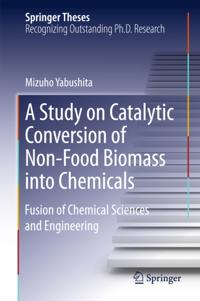 Study on Catalytic Conversion of Non-Food Biomass into Chemicals