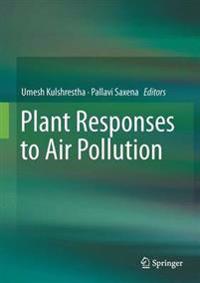 Plant Responses to Air Pollution