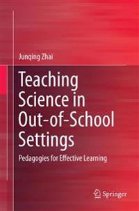 Teaching Science in Out-of-School Settings