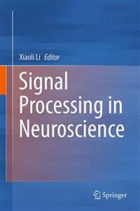 Signal Processing in Neuroscience