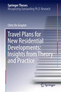 Travel Plans for New Residential Developments: Insights from Theory and Practice