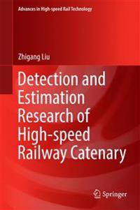 Detection and Estimation Research of High-speed Railway Catenary