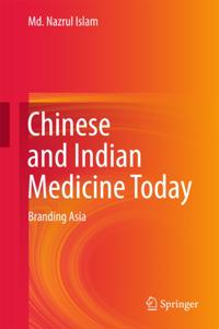 Chinese and Indian Medicine Today