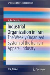 Industrial Organization in Iran