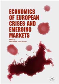 Economics of European Crises and Emerging Markets