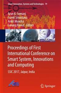 Proceedings of First International Conference on Smart System, Innovations and Computing