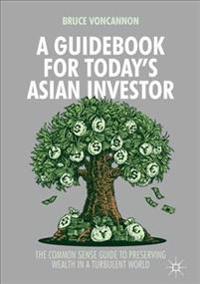 A Guidebook for Today's Asian Investor