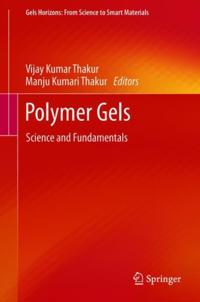 Gels Horizons: From Science to Smart Materials
