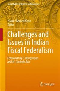 Challenges and Issues in Indian Fiscal Federalism