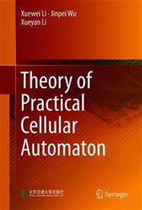 Theory of Practical Cellular Automaton