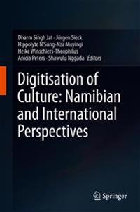 Digitisation of Culture: Namibian and International Perspectives