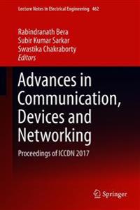 Advances in Communication, Devices and Networking