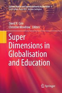 Super Dimensions in Globalisation and Education