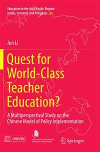 Quest for World-Class Teacher Education?