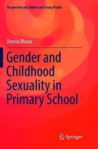 Gender and Childhood Sexuality in Primary School