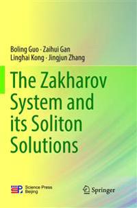 The Zakharov System and its Soliton Solutions