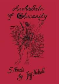 An Aesthetic of Obscenity