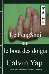 Le FengShui sur le bout des doigts