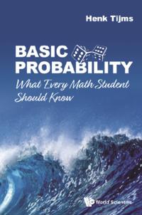 Basic Probability: What Every Math Student Should Know
